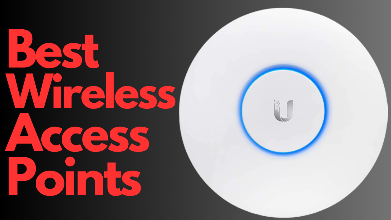 The 16 Best Wireless Access Points For 2023