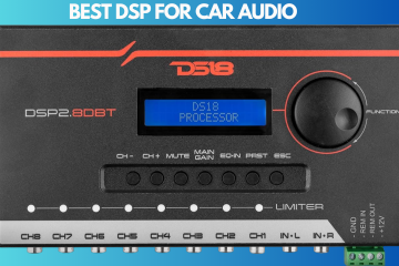 Best Digital Signal Processors (DSP) In 2024 | Best Dsp For Car Audio